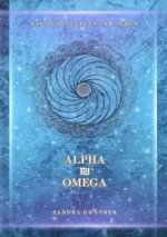 Ein spirituelles Erwachen ALPHA & OMEGA