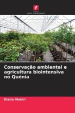 Conservação ambiental e agricultura biointensiva no Quénia