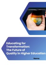 Educating for Transformation: The Future of Quality in Higher Education