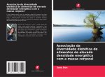 Associação da diversidade dietética de alimentos de elevada densidade energética com a massa corporal