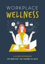 WORKPLACE WELLNESS
