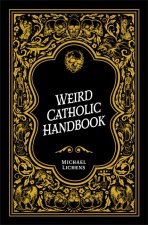 WEIRD CATHOLIC HANDBK