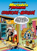 MORTADELO Y FILEMON. CORRUPCION A MOGOLLON