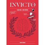 INVICTO: LOGRA MAS, SUFRE MENOS (EDICION ILUSTRADA)
