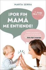 ¡POR FIN MAMA ME ENTIENDE!