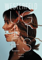 UGLIES (TRAICION)