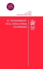 EL INTERVINIENTE EN EL CODIGO PENAL COLOMBIANO