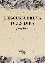 L'ESCUMA BRUTA DELS DIES