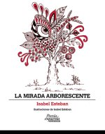 LA MIRADA ARBORESCENTE