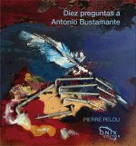 DIEZ PREGUNTAS A ANTONIO BUSTAMANTE