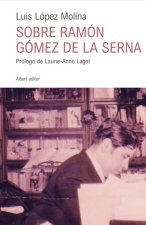 Sobre Ramón Gómez de la Serna