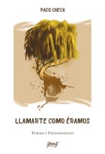 LLAMARTE COMO ÉRAMOS