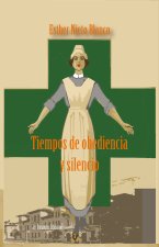 TIEMPOS DE OBEDIENCIA Y SILENCIO