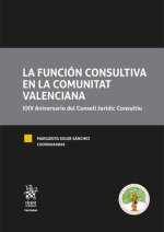 LA FUNCION CONSULTIVA EN LA COMUNITAT VALENCIANA XXV ANIVERS