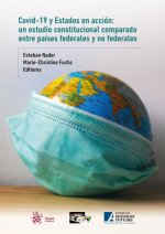 COVID-19 Y ESTADOS EN ACCION UN ESTUDIO CONSTITUCIONAL COMP