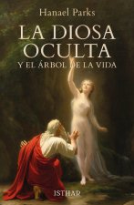 LA DIOSA OCULTA Y EL ARBOL DE LA VIDA