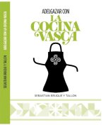 ADELGAZAR CON LA COCINA VASCA