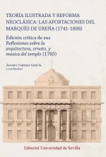 TEORIA ILUSTRADA Y REFORMA NEOCLASICA LAS APORTACIONES DEL