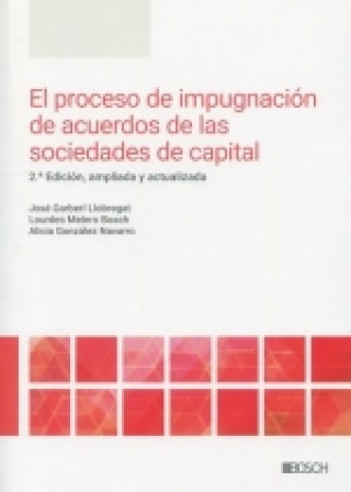 EL PROCESO DE IMPUGNACION DE ACUERDOS DE LAS SOCIEDADES DE CAPITAL