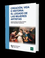 Creación, vida e historia: El legado de las mujeres artistas