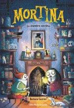 Mortina - La Chambre secrète - tome 6