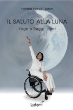 saluto alla luna. Yoga a raggi liberi