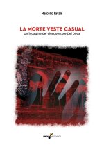 morte veste casual. Un'indagine del vicequestore Del Duca