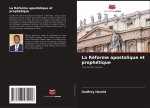 La Réforme apostolique et prophétique