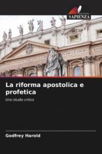 La riforma apostolica e profetica