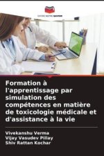Formation à l'apprentissage par simulation des compétences en matière de toxicologie médicale et d'assistance à la vie