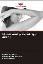 Mieux vaut prévenir que guérir