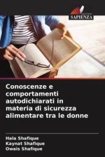 Conoscenze e comportamenti autodichiarati in materia di sicurezza alimentare tra le donne