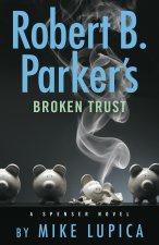 ROBERT B PARKERS BROKEN TRUST