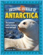 AWESOME ANIMALS OF ANTARCTICA