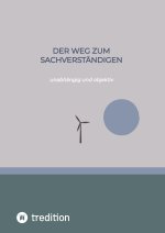Der Weg zum Sachverständigen