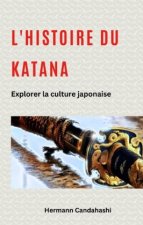 L'histoire du Katana