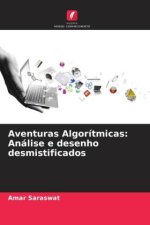 Aventuras Algorítmicas: Análise e desenho desmistificados