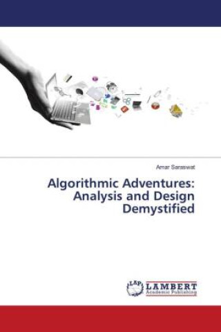 Algorithmic Adventures: Analysis and Design Demystified