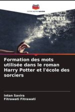 Formation des mots utilisée dans le roman Harry Potter et l'école des sorciers