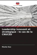 Leadership innovant et stratégique - le cas de la CNUCED