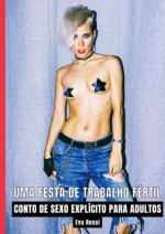 Uma Festa de Trabalho Fértil