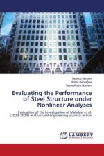 Evaluating the Performance of Steel Structure under Nonlinear Analyses