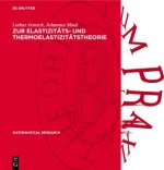 Zur Elastizitäts- und Thermoelastizitätstheorie