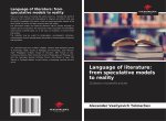 Language of literature: from speculative models to reality
