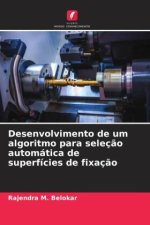Desenvolvimento de um algoritmo para seleção automática de superfícies de fixação