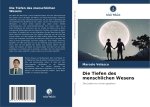 Die Tiefen des menschlichen Wesens