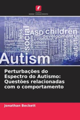 Perturbações do Espectro do Autismo: Questões relacionadas com o comportamento