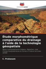 Étude morphométrique comparative du drainage à l'aide de la technologie géospatiale