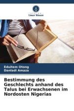 Bestimmung des Geschlechts anhand des Talus bei Erwachsenen im Nordosten Nigerias
