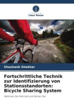 Fortschrittliche Technik zur Identifizierung von Stationsstandorten: Bicycle Sharing System